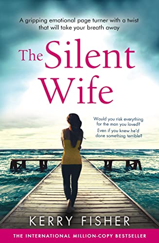 Book Cover The Silent Wife: A gripping emotional page turner with a twist that will take your breath away