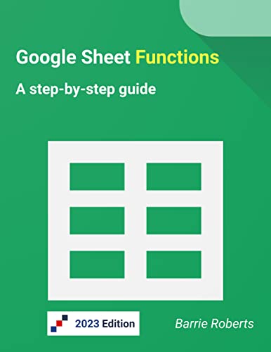 Book Cover Google Sheet Functions: A step-by-step guide (Google Workspace apps)
