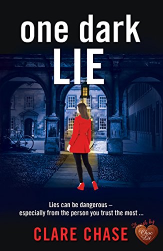 Book Cover One Dark Lie: A gripping thriller that will keep you guessing until the very end (London & Cambridge Mysteries Book 3)