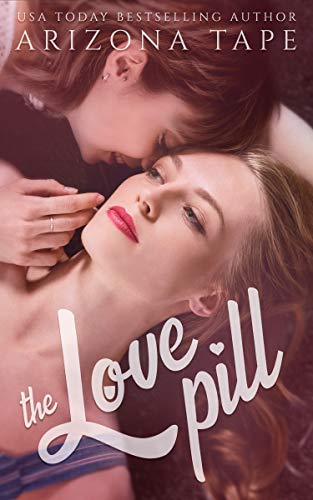 Book Cover The Love Pill: A Lesbian Romance