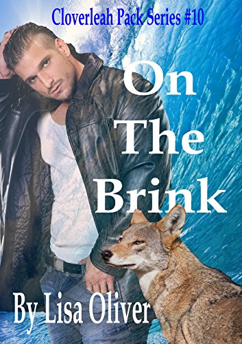 On The Brink (The Cloverleah Pack Book 12)