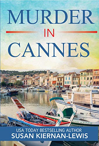 Murder in Cannes: Book 10 of the Maggie Newberry Mysteries (The Maggie Newberry Mystery Series)