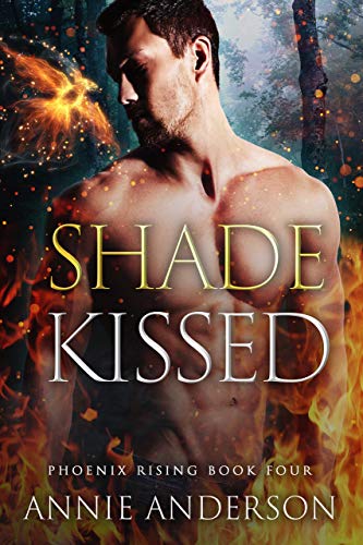 Book Cover Shade Kissed (Phoenix Rising Book 4)