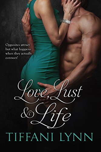 Book Cover Love, Lust & Life (MacGregor Family Book 1)