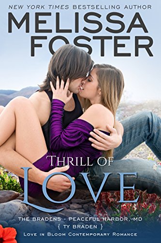 Book Cover Thrill of Love: Ty Braden (Love in Bloom: The Bradens at Peaceful Harbor Book 6)