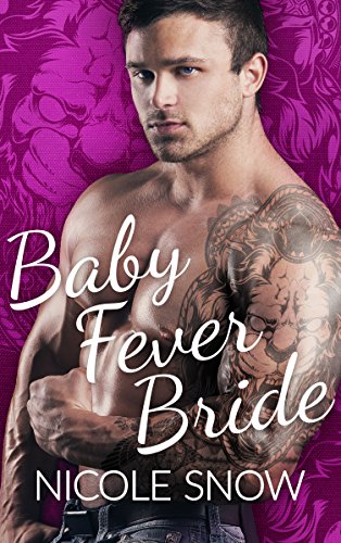 Book Cover Baby Fever Bride: A Billionaire Romance (Baby Fever Love Book 1)