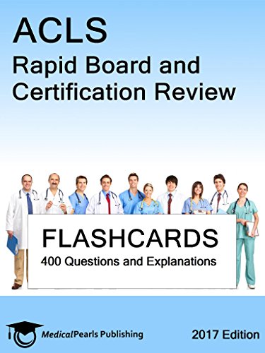 ACLS: Rapid Board and Certification Review