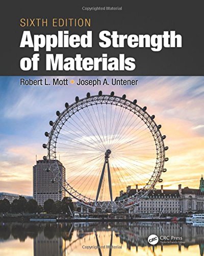 Applied Strength of Materials, Sixth Edition by Robert Mott (2016-09-27)