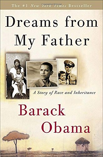 Dreams from My Father: A Story of Race and Inheritance by Barack Obama (2007-01-09)