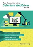 Test Automation using Selenium WebDriver with Java: Step by Step Guide by Mr Navneesh Garg (2014-12-11)