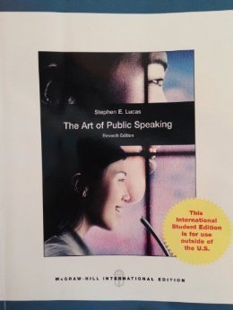 The Art of Public Speaking 11th Edition by Stephen E. Lucas (2012-12-24)