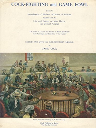 Cockfighting and Game Fowl by Herbert Atkinson (1977-02-01)
