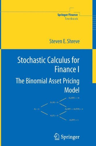 Stochastic Calculus for Finance I: The Binomial Asset Pricing Model (Springer Finance) (v. 1) by Steven Shreve (2004-04-21)
