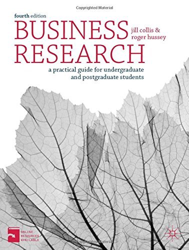 Business Research: A Practical Guide for Undergraduate and Postgraduate Students by Jill Collis (2013-12-27)