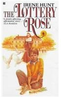 The Lottery Rose by Irene Hunt (1986-10-15)