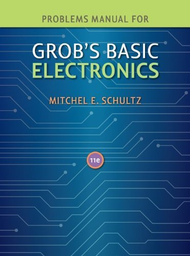 Problems Manual to accompany Grob's Basic Electronics by Mitchel Schultz (2010-04-26)