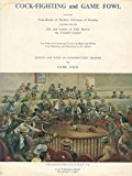 Cockfighting and Game Fowl by Herbert Atkinson (1977-02-01)