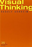 Visual Thinking by Rudolf Arnheim (2004-04-16)