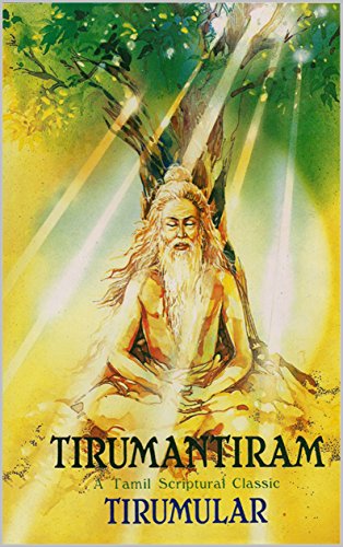Tirumantiram: A Tamil Scriptural Classic (English Edition)