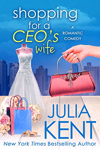 Book Cover Shopping for a CEO's Wife (Shopping for a Billionaire Book 12)