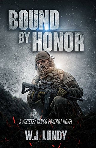 Book Cover Bound By Honor: A Whiskey Tango Foxtrot Novel: Book 7