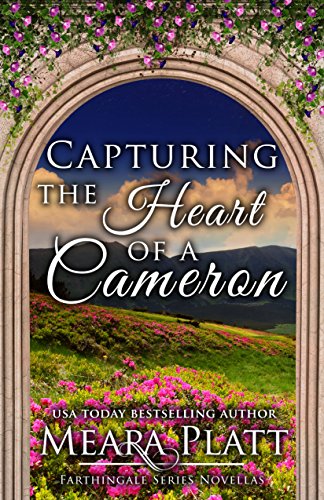 Capturing the Heart of a Cameron (Farthingale Series Novellas Book 1)