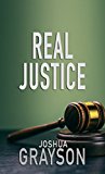 Real Justice (Legal Thriller: Brad Williams Book 4)