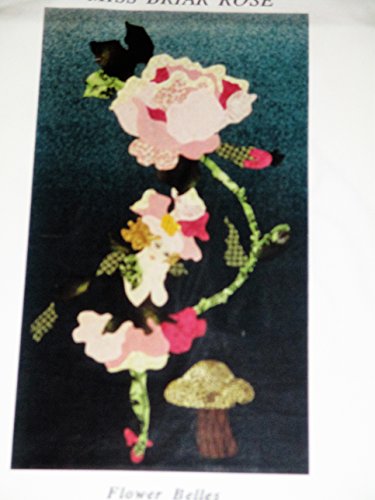 Flower Belles ... Miss Briar Rose ... Applique Pattern