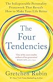 The Four Tendencies: The Indispensable Personality Profiles That Reveal How to Make Your Life Better (and Other People's Lives Better, Too)