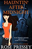Hauntin' After Midnight: A Ghost Hunter Cozy Mystery (A Ghostly Haunted Tour Guide Cozy Mystery Book 6)