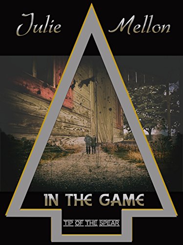 In the Game (Tip of the Spear Book 4)