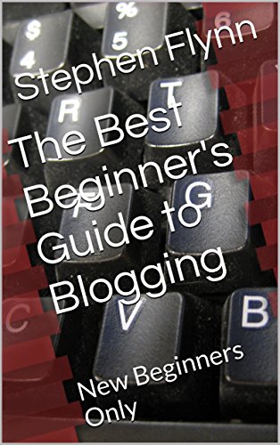 The Best Beginner's Guide to Blogging: Direction for the NEW Blogger