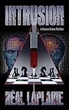 Intrusion: Keeno McCole doesn't give second chances (Keeno Crime Thriller Novel Book 1)