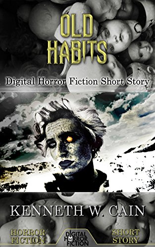 Book Cover Old Habits: Digital Horror Fiction Short Story