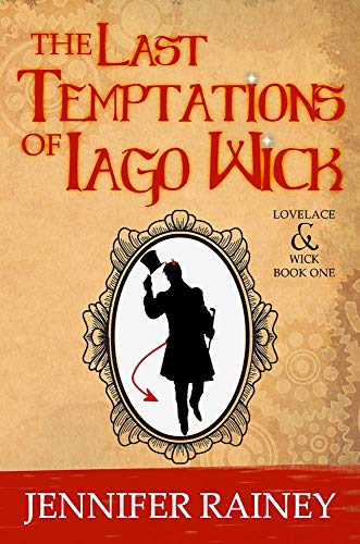 Book Cover The Last Temptations of Iago Wick (The Lovelace & Wick Series Book 1)