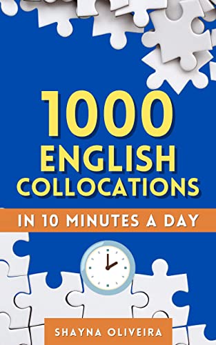 1000 English Collocations in 10 Minutes a Day
