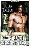 2nd Edition: Opportunity Knocks (Soul Debt) (Soul Debt Multi-Author Book 7)