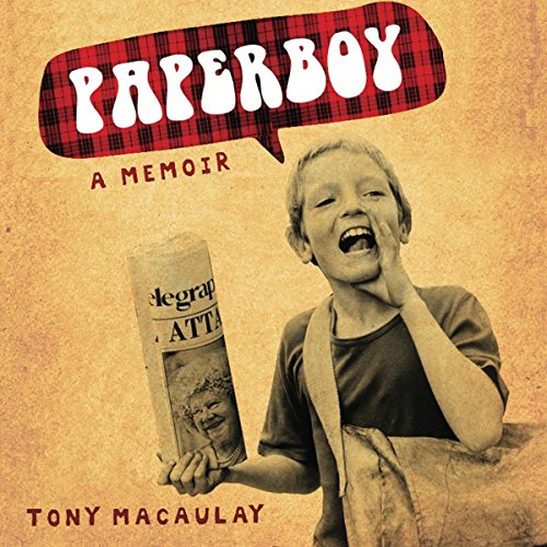 Paperboy: An Enchanting True Story of a Belfast Paperboy Coming to Terms with the Troubles