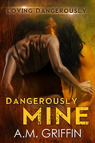 Book Cover Dangerously Mine: A Sci-Fi Alien Mated Romance (Loving Dangerously Book 1)