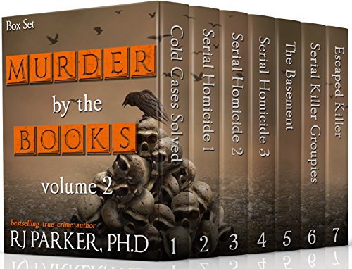 Book Cover Murder By The Books Vol. 2: (True Crime Murder & Mayhem) (Horrific True Stories)