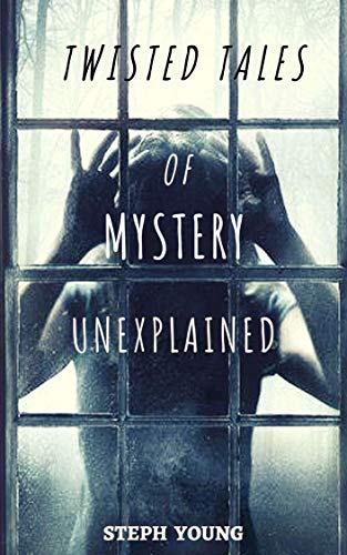 Book Cover Twisted Tales of Mystery Unexplained