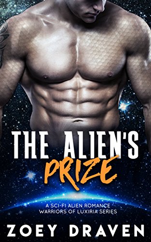 Book Cover The Alien's Prize (A SciFi Alien Warrior Romance) (Warriors of Luxiria Book 1)