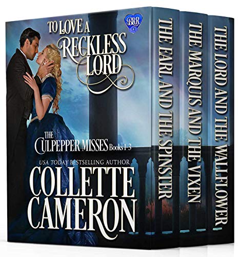 Book Cover To Love a Reckless Lord: The Culpepper Misses Books 1-3: Historical Regency Romance Novels (The Blue Rose Regency Romances: The Culpepper Misses)