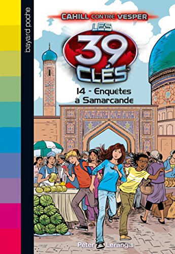 Les 39 clés - Cahill contre Vesper, Tome 04: Enquêtes à Samaracande (French Edition)