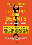 Les outils des gÃ©ants : Leurs clÃ©s pour rÃ©ussir (Alisio)