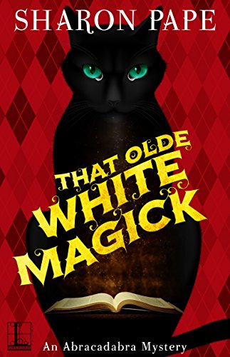 Book Cover That Olde White Magick (An Abracadabra Mystery Book 2)