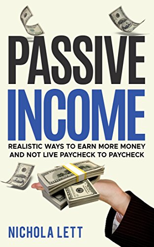 Write that resignation letter and travel abroad with - Passive Income: Realistic Ways to Earn more Money and not live Paycheck to Paycheck