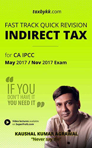 Fast Track Quick Revision Indirect Tax for CA IPCC (May 2017 / Nov 2017 attempt)
