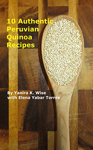 Book Cover 10 Authentic Peruvian Quinoa Recipes