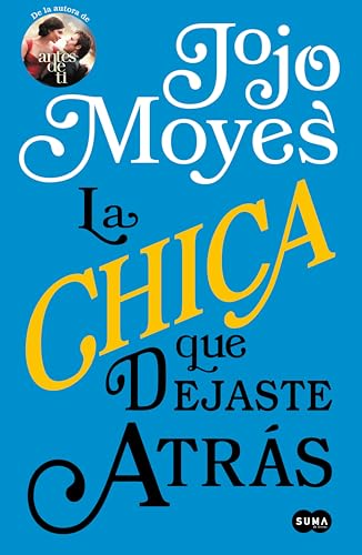 La chica que dejaste atrás (Spanish Edition)